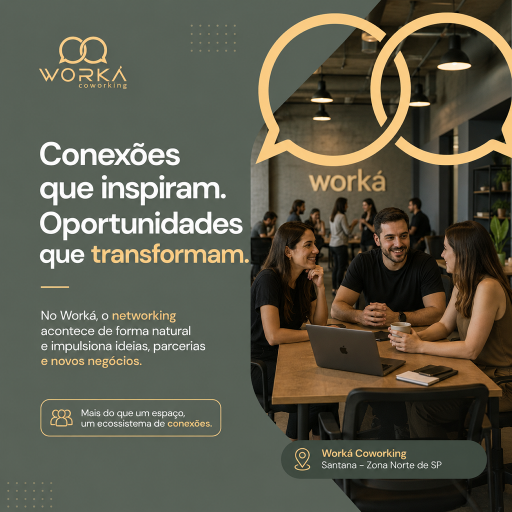 Networking no coworking em Santana na Zona Norte de São Paulo no Worká Coworking