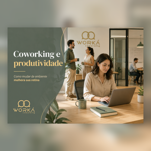 Coworking e produtividade: como mudar de ambiente melhora sua rotina e produtividade