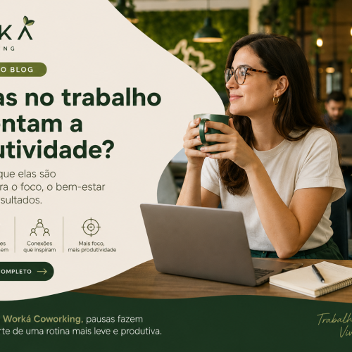 Pausas no trabalho aumentam a produtividade em ambiente de coworking no Worká Coworking